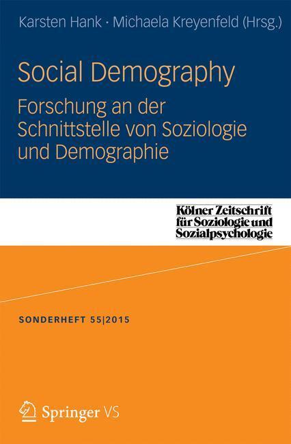 Cover: 9783658114893 | Social Demography - Forschung an der Schnittstelle von Soziologie...