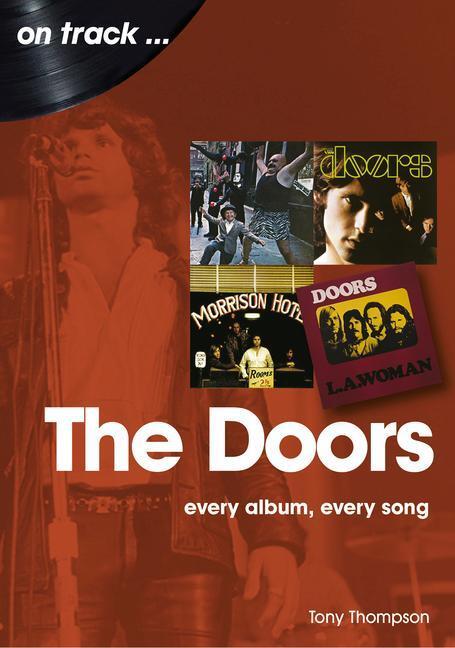 Cover: 9781789521375 | The Doors On Track | Every Album, Every Song | Tony Thompson | Buch