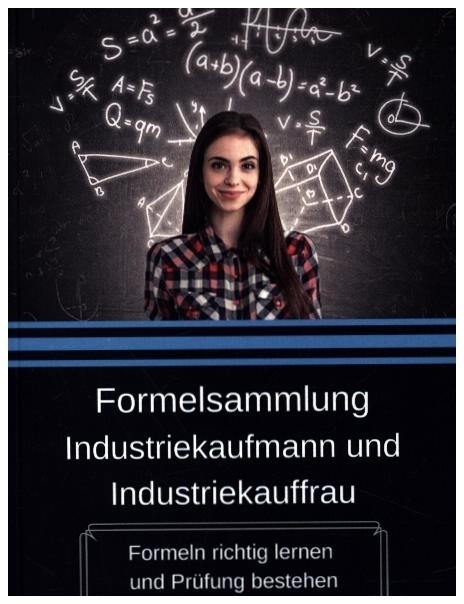 Cover: 9783982180847 | Formelsammlung Industriekaufmann und Industriekauffrau | Prüfung2Go