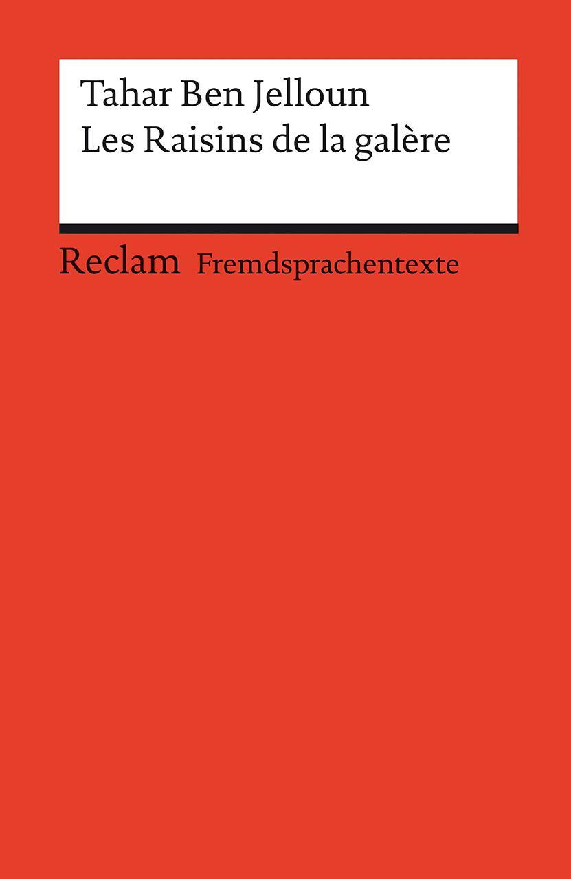 Cover: 9783150090565 | Les Raisins de la galere | Tahar Ben Jelloun | Taschenbuch | 176 S.