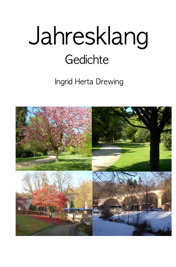Cover: 9783741826467 | Naturlyrik / Jahresklang | Gedichte | Ingrid Herta Drewing | Buch