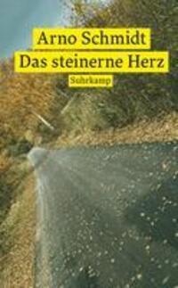 Cover: 9783518473801 | Das steinerne Herz | Arno Schmidt | Taschenbuch | 210 S. | Deutsch