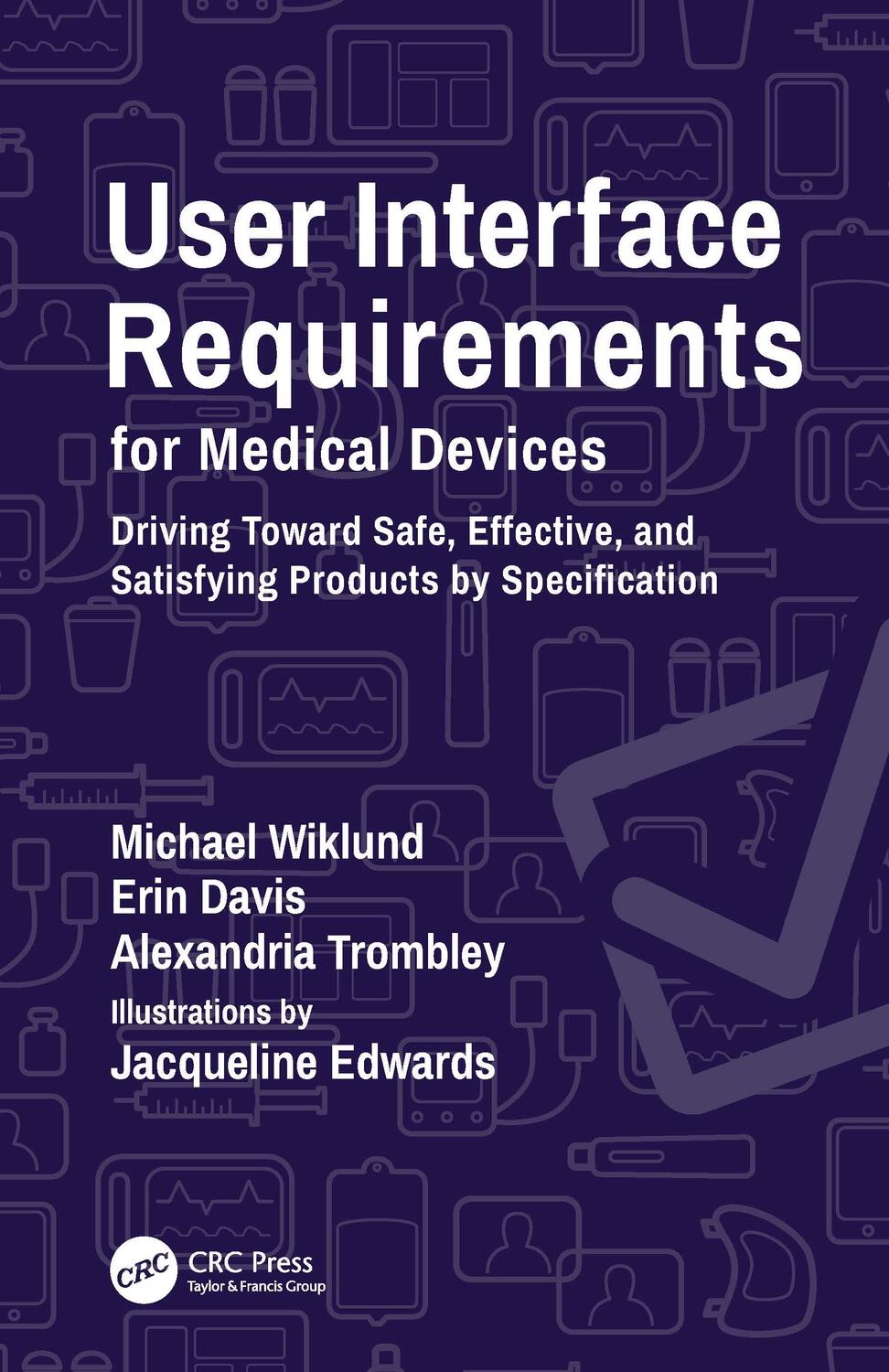 Cover: 9780367457471 | User Interface Requirements for Medical Devices | Wiklund (u. a.)