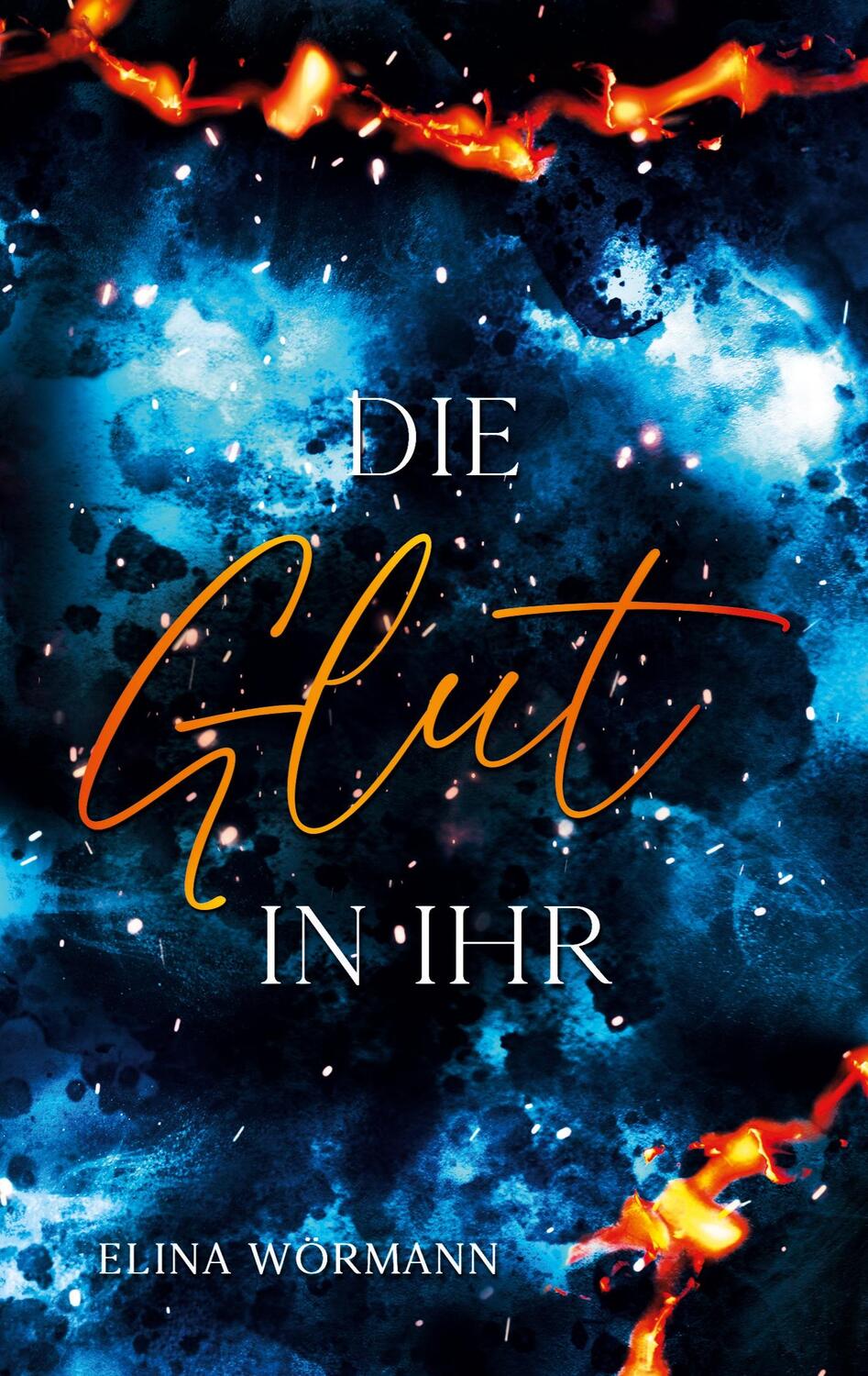 Cover: 9783757829100 | Die Glut in ihr | Band 1 | Elina Wörmann | Taschenbuch | Paperback