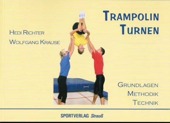Cover: 9783868840049 | Trampolin Turnen | Grundlagen, Methodik, Technik | Richter (u. a.)
