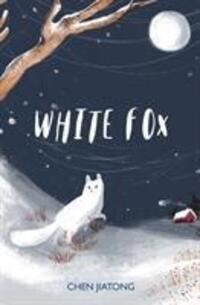 Cover: 9781912626083 | White Fox | Chen Jiatong | Taschenbuch | The White Fox | Englisch