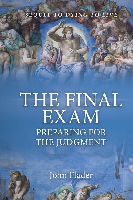Cover: 9781922815330 | THE FINAL EXAM, Preparing for the Judgment | John Flader | Taschenbuch