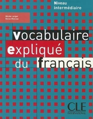 Cover: 9782090337198 | Vocabulaire Explique Du Francais Textbook (Intermediate/Advanced)