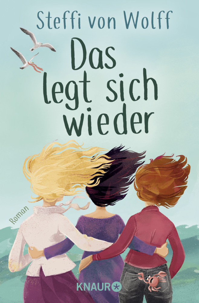 Cover: 9783426524176 | Das legt sich wieder | Roman | Steffi Wolff | Taschenbuch | 272 S.