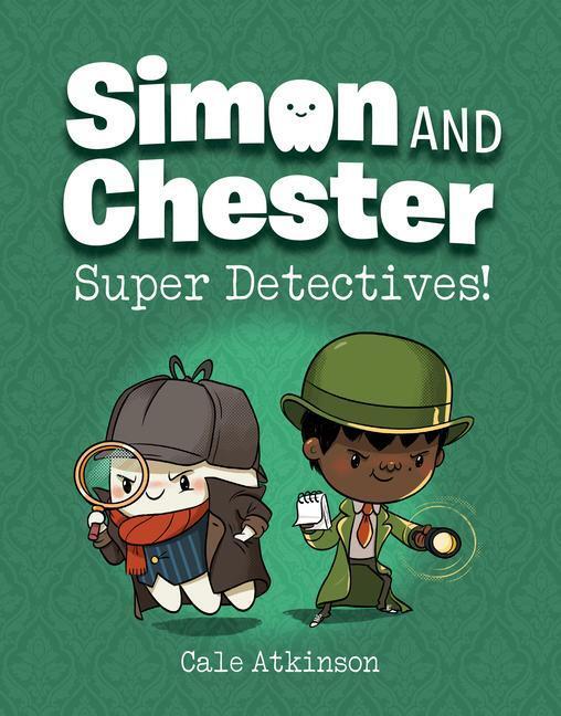 Cover: 9780735267640 | Super Detectives! (Simon and Chester Book #1) | Cale Atkinson | Buch