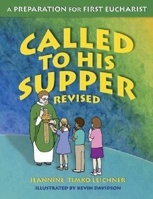 Cover: 9781592762996 | Called to His Supper | A Preparation for First Eucharist, Revised