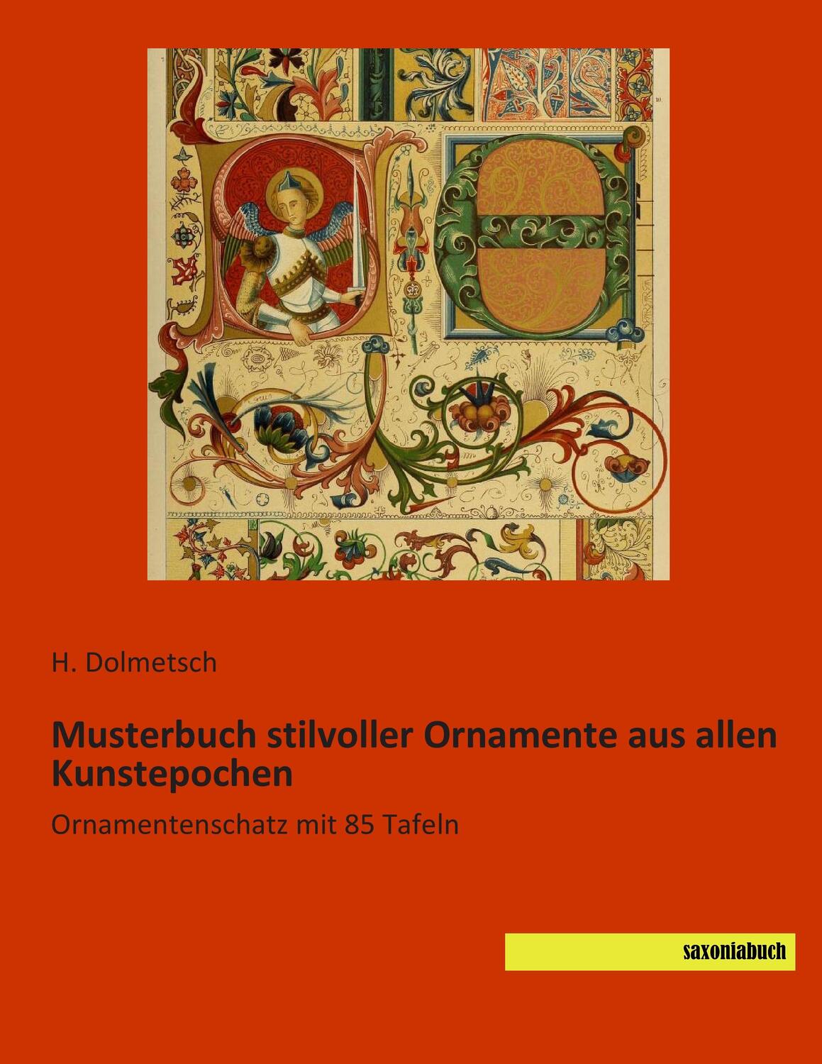 Cover: 9783957701930 | Musterbuch stilvoller Ornamente aus allen Kunstepochen | H. Dolmetsch