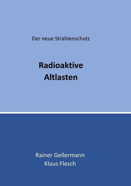 Cover: 9783748549567 | Radioaktive Altlasten | Rainer Gellermann (u. a.) | Taschenbuch