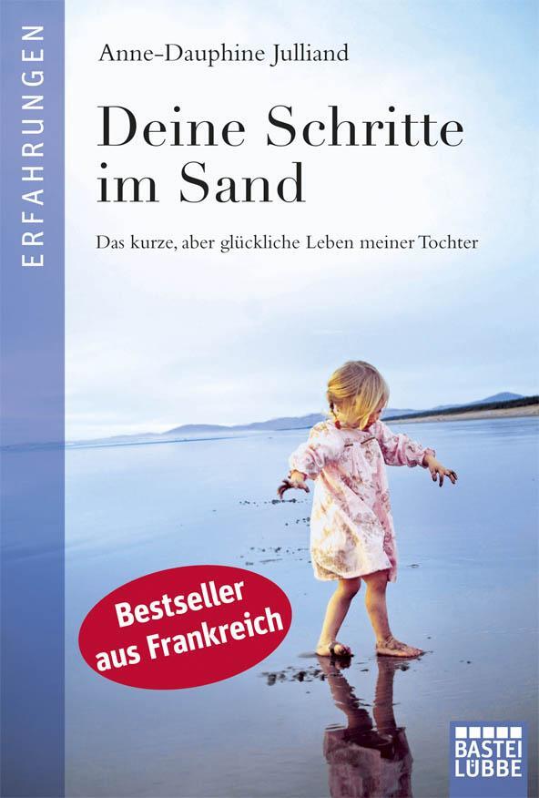 Cover: 9783404607129 | Deine Schritte im Sand | Anne-Dauphine Julliand | Taschenbuch | 238 S.