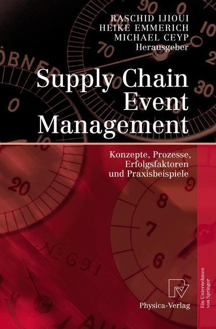Cover: 9783790817393 | Supply Chain Event Management | Raschid Ijioui (u. a.) | Buch | VIII