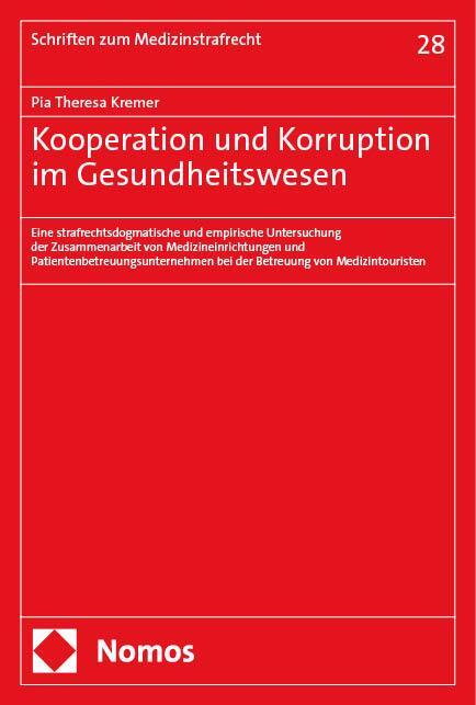 Cover: 9783756010721 | Kooperation und Korruption im Gesundheitswesen | Pia Theresa Kremer