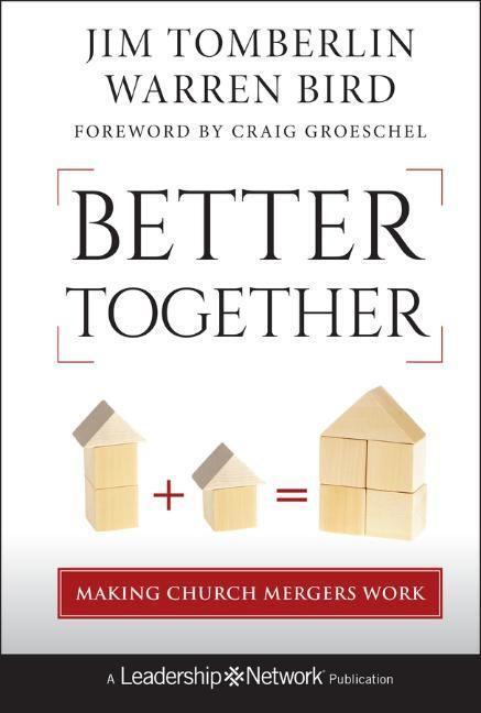 Cover: 9781118131305 | Better Together | Making Church Mergers Work | Jim Tomberlin (u. a.)