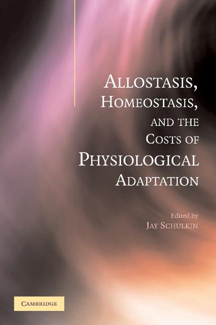 Cover: 9781107406582 | Allostasis, Homeostasis, and the Costs of Physiological Adaptation