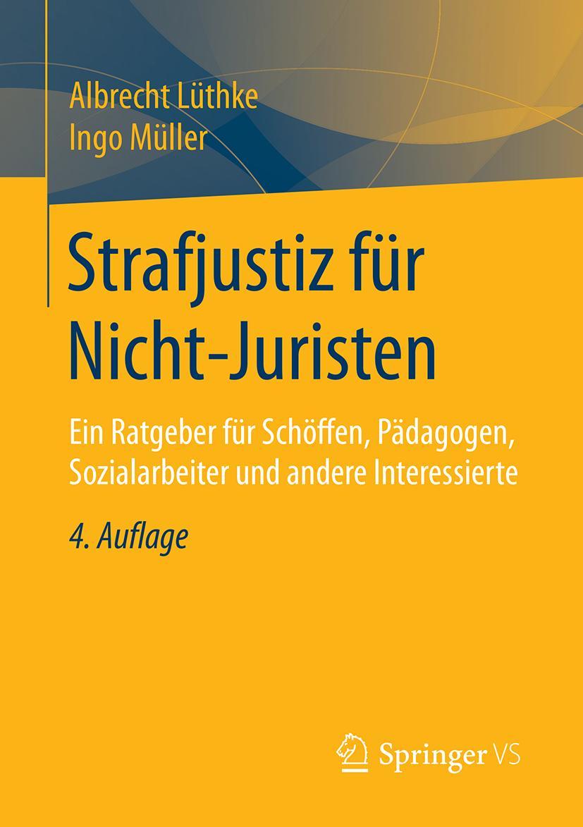 Cover: 9783658242268 | Strafjustiz für Nicht-Juristen | Ingo Müller (u. a.) | Taschenbuch