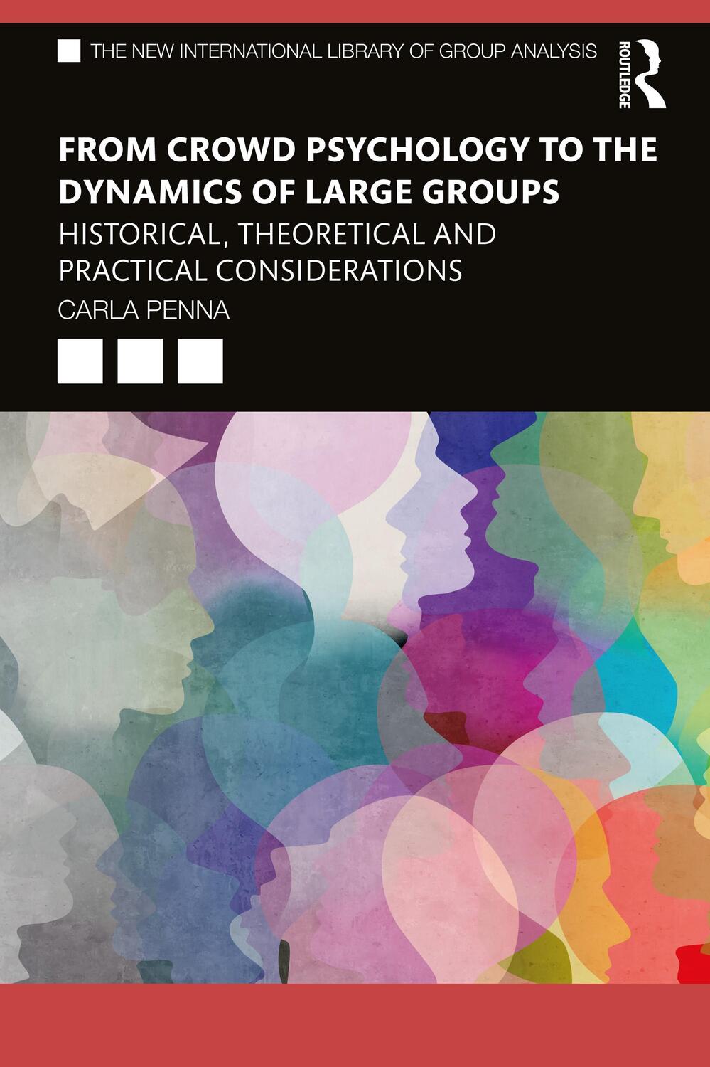 Cover: 9780367024505 | From Crowd Psychology to the Dynamics of Large Groups | Carla Penna