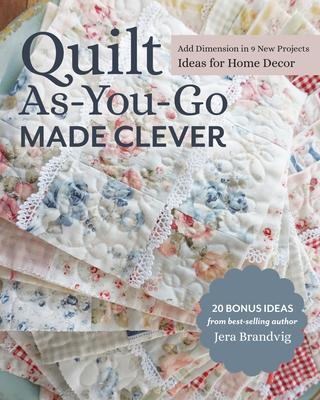 Cover: 9781644030233 | Quilt As-You-Go Made Clever | Jera Brandvig | Taschenbuch | Englisch