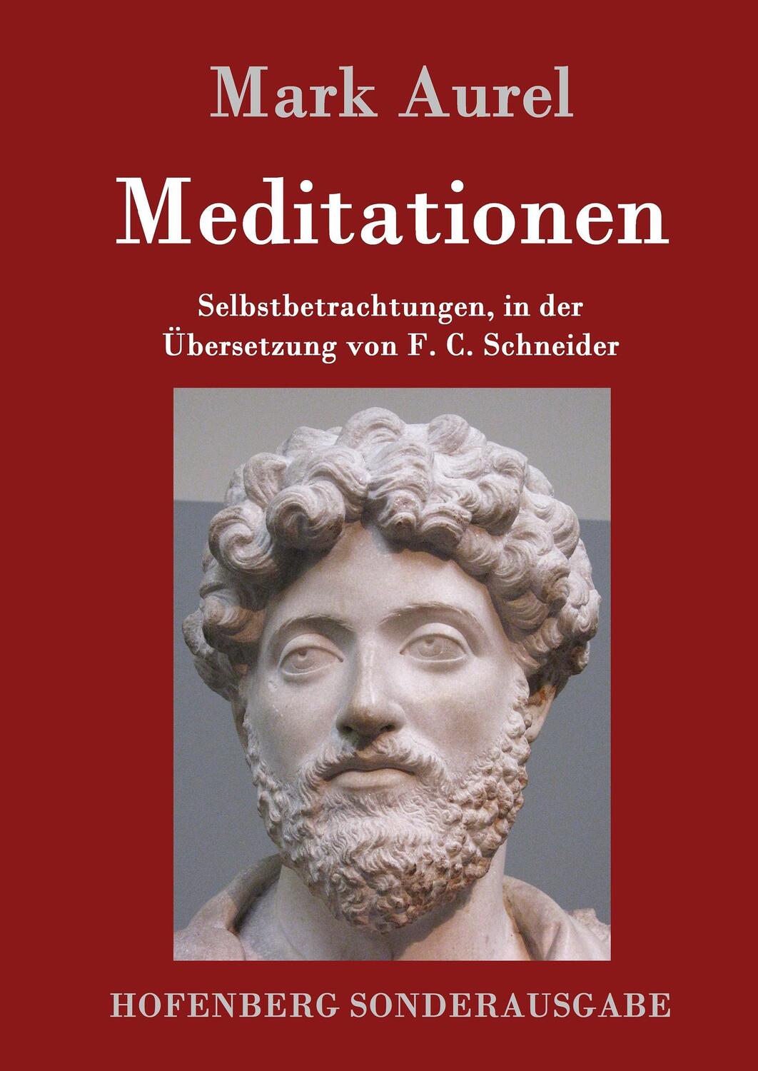 Cover: 9783843017688 | Meditationen | Selbstbetrachtungen | Mark Aurel | Buch | 120 S. | 2016