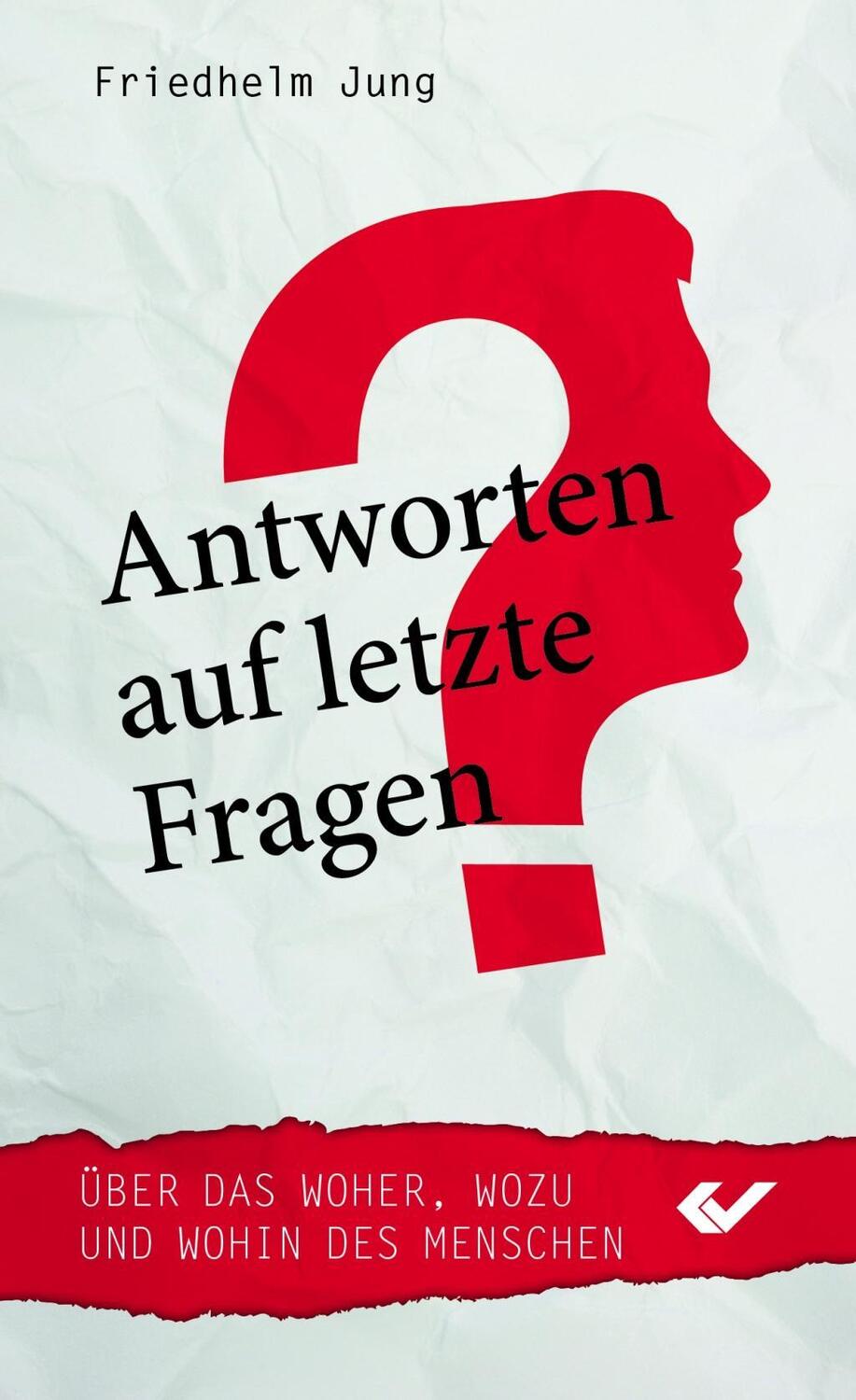 Cover: 9783863534578 | Antworten auf letzte Fragen | Friedhelm Jung | Taschenbuch | 140 S.