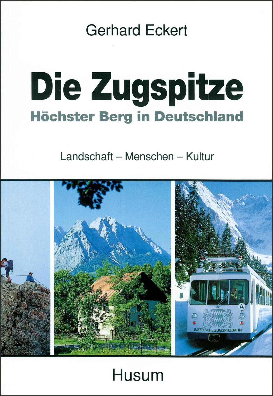 Cover: 9783880427181 | Die Zugspitze | Gerhard Eckert | Taschenbuch | Deutsch | 1995