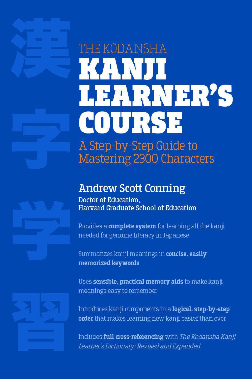 Cover: 9781568365268 | The Kodansha Kanji Learner's Course: A Step-By-Step Guide to...