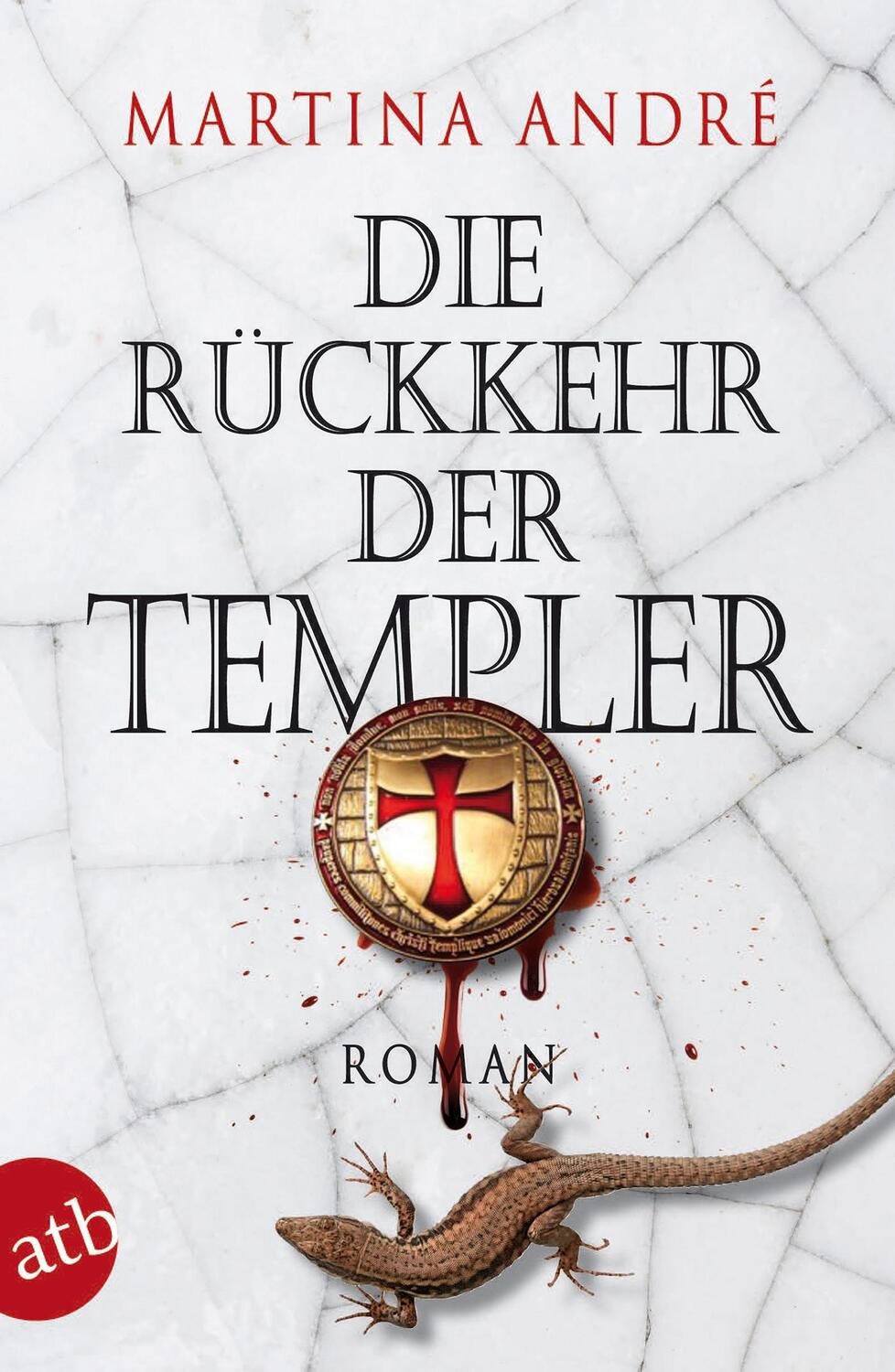 Cover: 9783746629513 | Die Rückkehr der Templer | Martina André | Taschenbuch | Deutsch