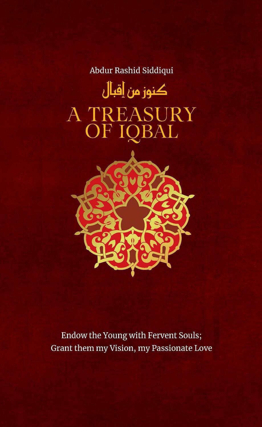 Cover: 9781847741653 | A Treasury of Iqbal | Abdur Rashid Siddiqui | Buch | Englisch | 2022