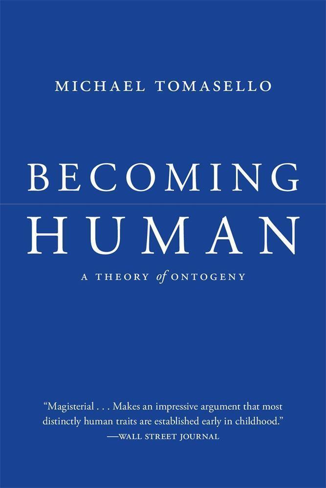 Cover: 9780674248281 | Becoming Human | A Theory of Ontogeny | Michael Tomasello | Buch