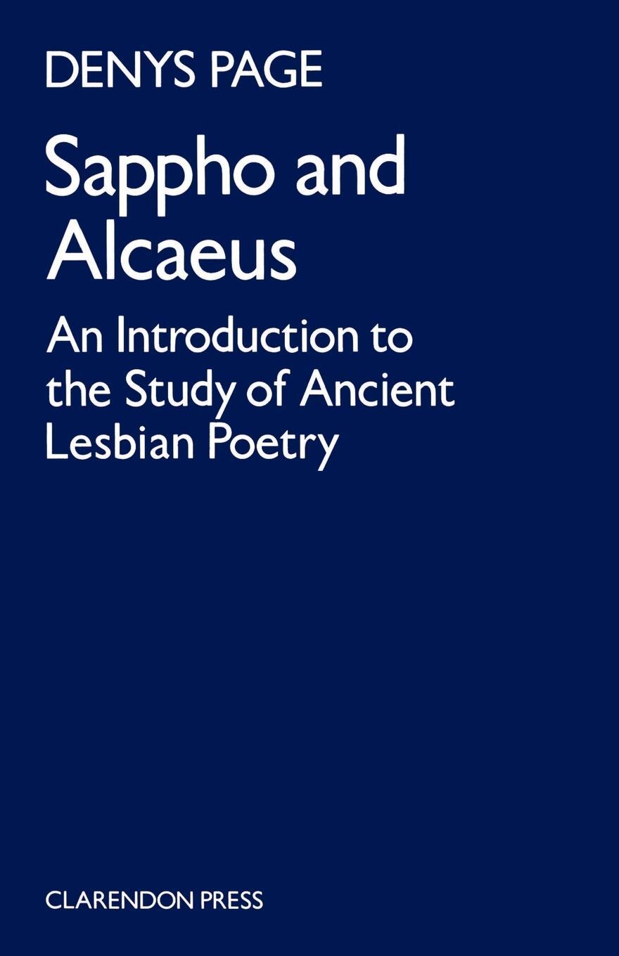 Cover: 9780198143758 | Sappho and Alcaeus | Denys L. Page | Taschenbuch | Paperback | 1990