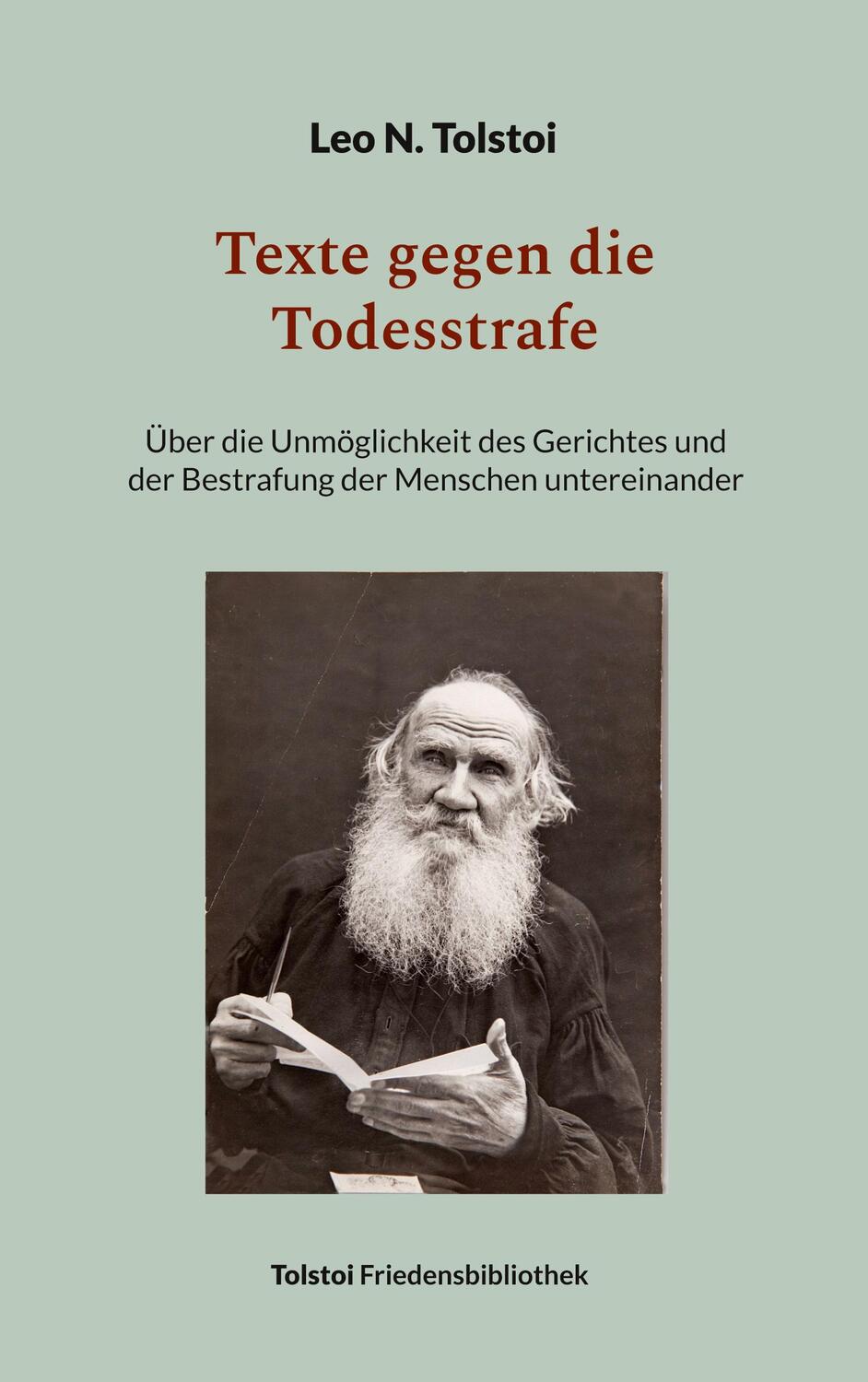 Cover: 9783741289392 | Texte gegen die Todesstrafe | Leo N. Tolstoi | Taschenbuch | Paperback