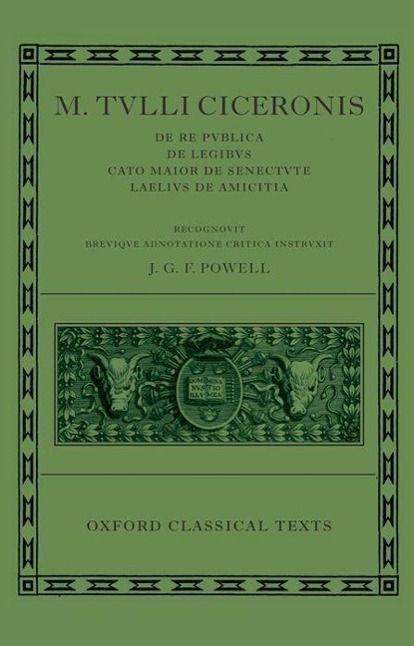 Cover: 9780198146698 | M. Tulli Ciceronis "De Re Publica", "De Legibus", "Cato Maior De...