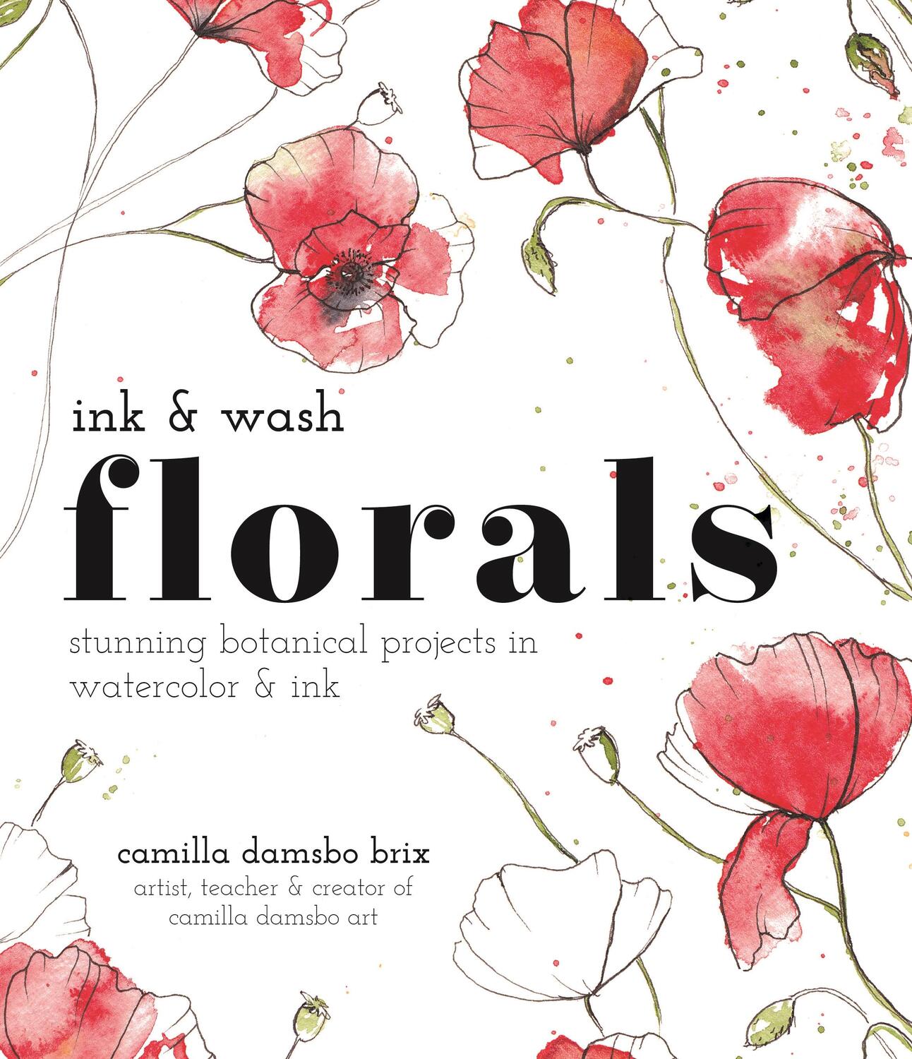Cover: 9781645676997 | Ink and Wash Florals | Camilla Damsbo Brix | Taschenbuch | Englisch