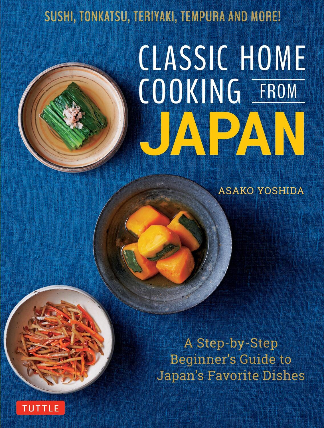 Cover: 9784805315811 | Classic Home Cooking from Japan | Asako Yoshida | Buch | Gebunden