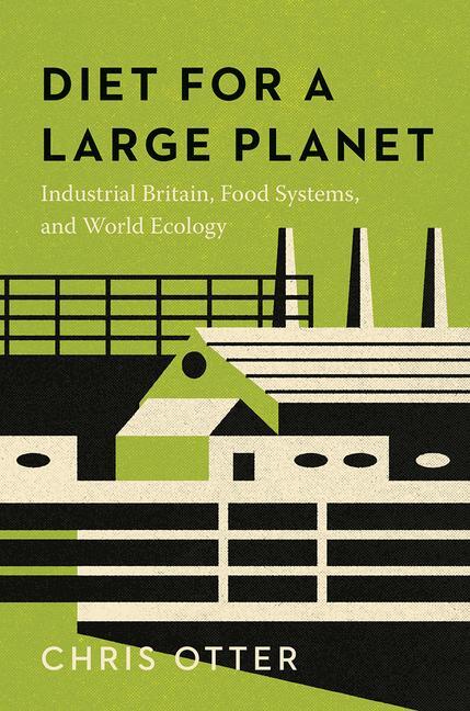 Cover: 9780226826530 | Diet for a Large Planet | Chris Otter | Taschenbuch | Englisch | 2023