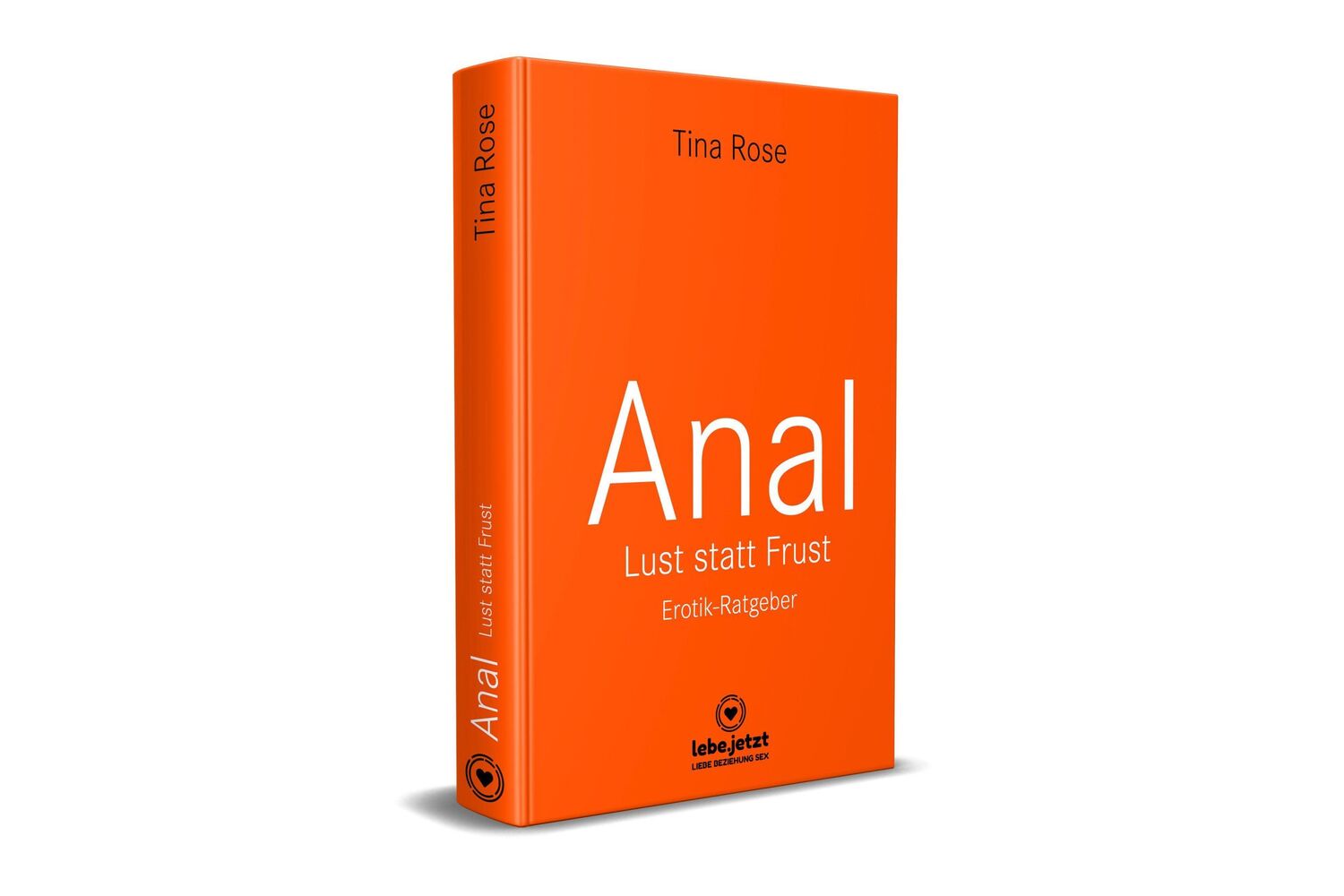 Bild: 9783862776191 | Anal - Lust statt Frust Erotik Ratgeber (Lust, Tabulos, Wild) | Rose