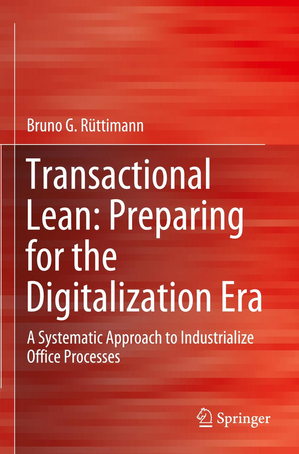 Cover: 9783030228620 | Transactional Lean: Preparing for the Digitalization Era | Rüttimann