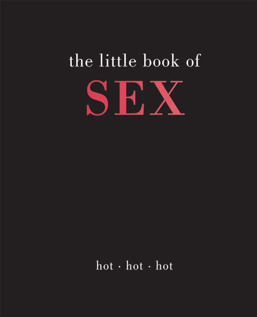 Cover: 9781787134096 | Little Book of Sex: Hot Hot Hot | Joanna Gray | Buch | Englisch | 2019