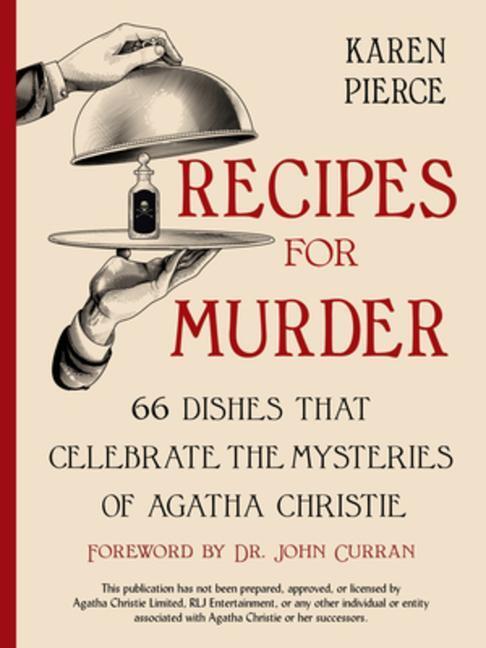 Cover: 9781682687789 | Recipes for Murder: 66 Dishes That Celebrate the Mysteries of...
