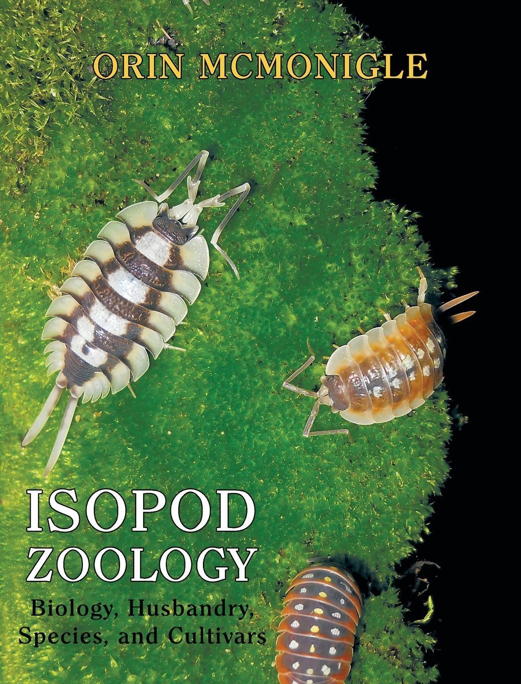 Cover: 9781616464882 | Isopod Zoology | Biology, Husbandry, Species, and Cultivars | Buch