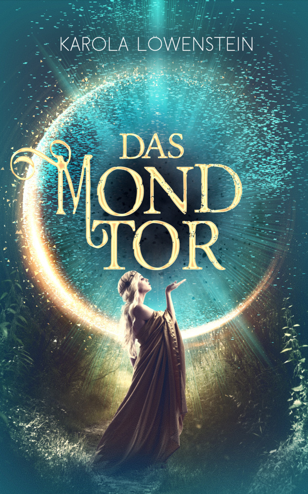 Cover: 9783969668238 | Das Mondtor | Die Chroniken von Galadon | Karola Löwenstein | Buch
