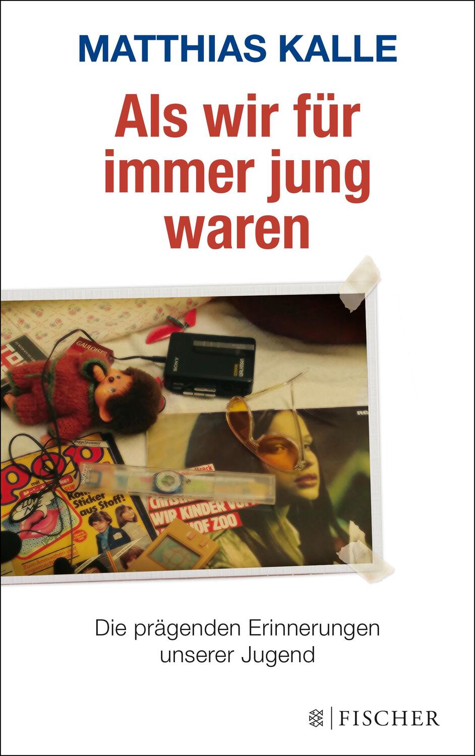 Cover: 9783596297337 | Als wir für immer jung waren | Matthias Kalle | Taschenbuch | Deutsch