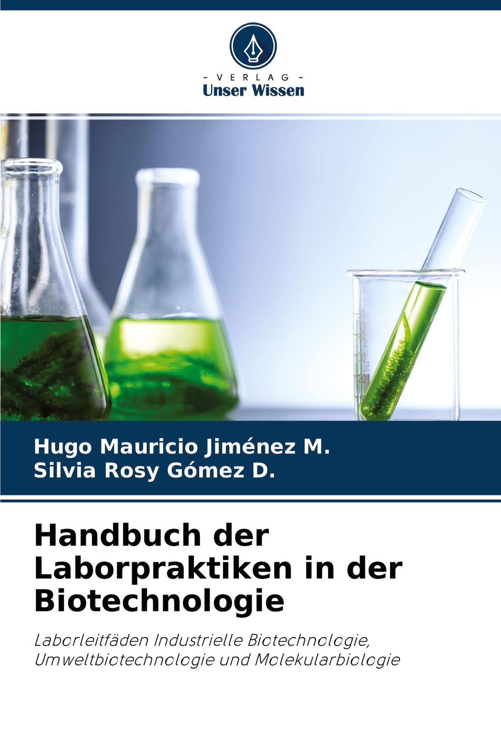 Cover: 9786203162868 | Handbuch der Laborpraktiken in der Biotechnologie | M. (u. a.) | Buch