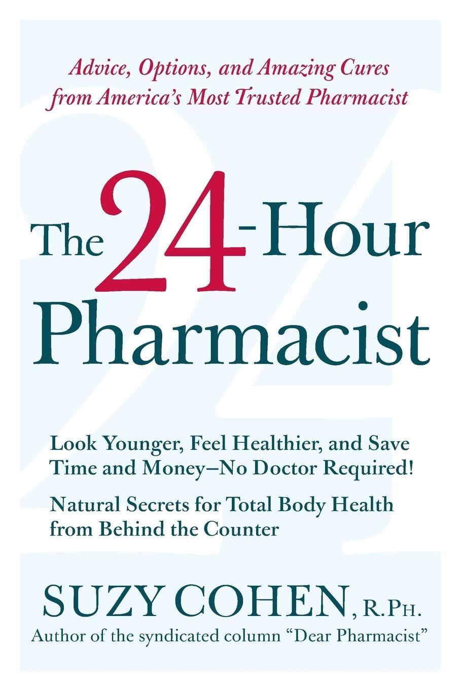 Cover: 9780061173608 | The 24-Hour Pharmacist | Suzy Cohen | Taschenbuch | Paperback | 2007