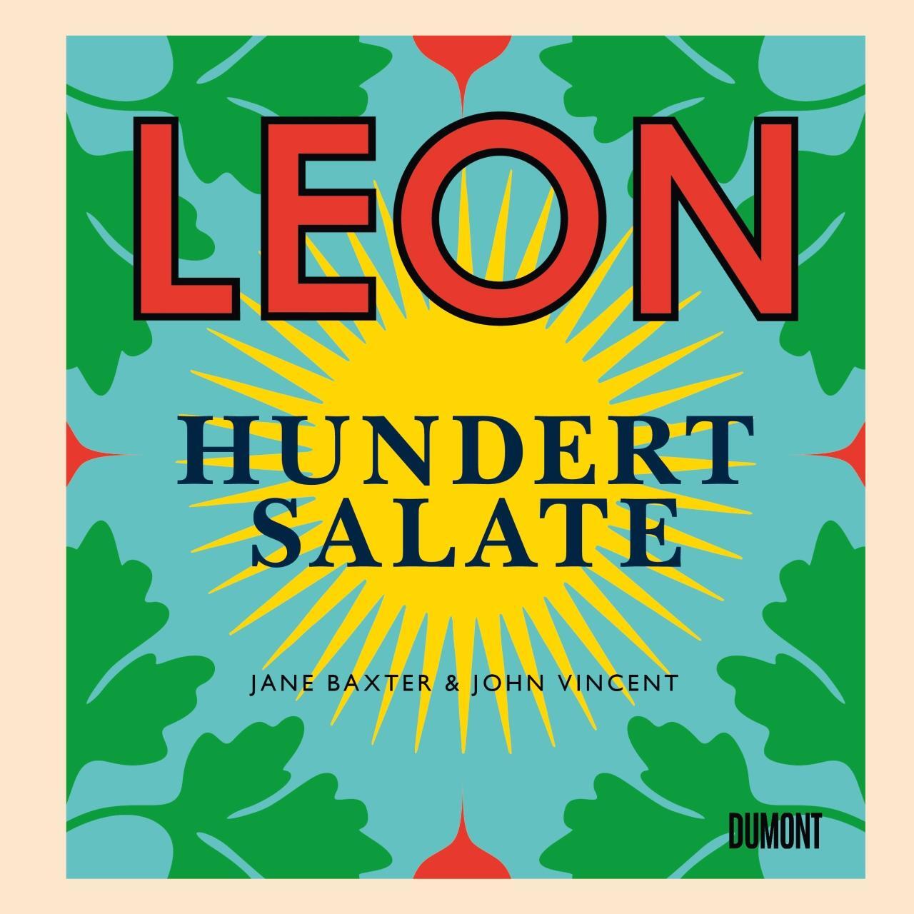 Cover: 9783832199418 | Leon. Hundert Salate | John Vincent (u. a.) | Buch | Deutsch | 2018