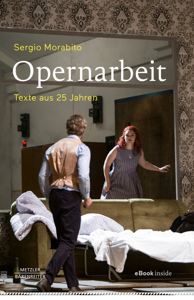 Cover: 9783476049087 | Opernarbeit, m. 1 Buch, m. 1 E-Book | Sergio Morabito | Bundle | 2019