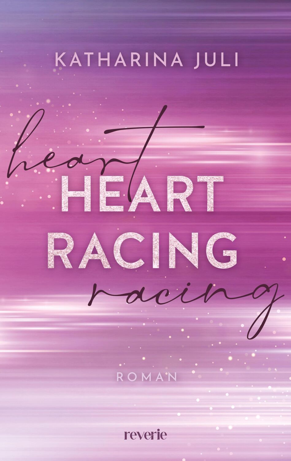 Cover: 9783745704426 | Heart Racing | Katharina Juli | Taschenbuch | 384 S. | Deutsch | 2024